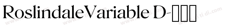 RoslindaleVariable D字体转换